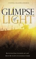 Cynthia Emanuel Johnson - Glimpse of Light, Inbunden
