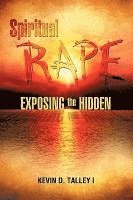 bokomslag Spiritual Rape Exposing the Hidden