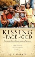 Dale Walker - Kissing the Face of God, Häftad