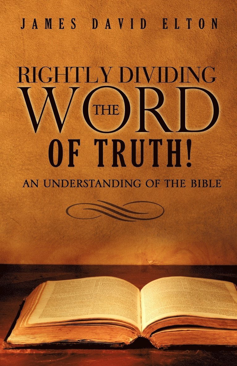 Rightly Dividing the Word of Truth! 1