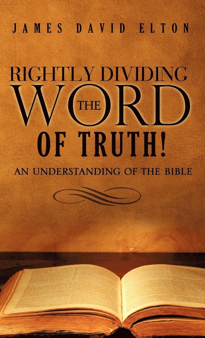 Rightly Dividing the Word of Truth! 1