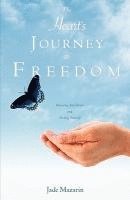 The Heart's Journey to Freedom 1