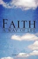 bokomslag Faith - A Way of Life