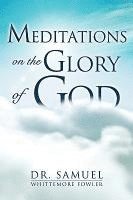 bokomslag Meditations on the Glory of God