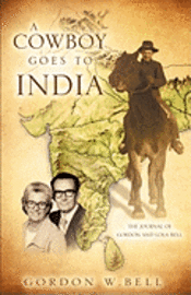 bokomslag A Cowboy Goes to India