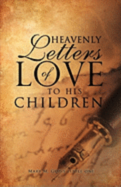 Mary M. God's Little One - Heavenly Letters of Love to His Children, Häftad