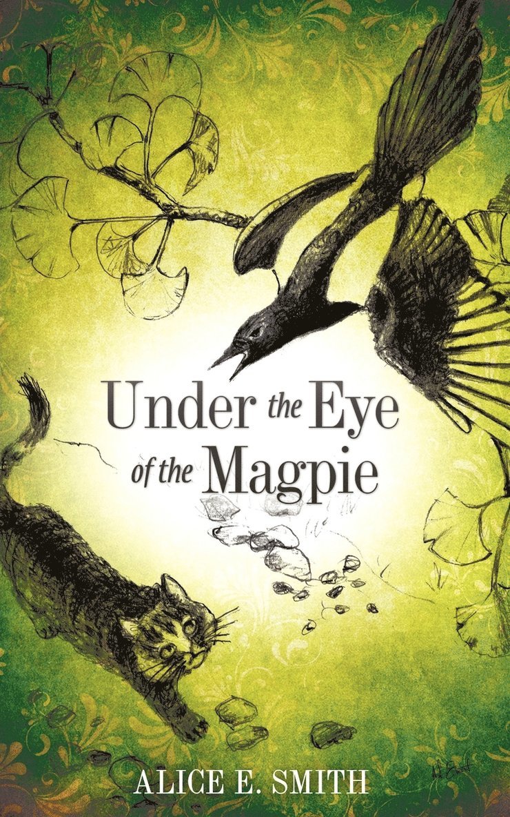 Under the Eye of the Magpie 1