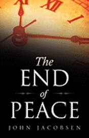bokomslag The End of Peace