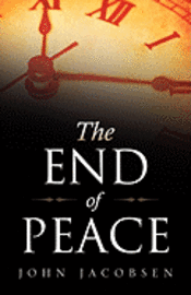 The End of Peace 1