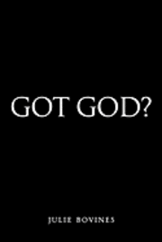 Got God? 1