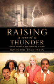 Raising sons of Thunder 1