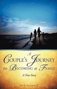 bokomslag A Couple's Journey to Becoming a Family