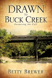 Drawn To Buck Creek 1