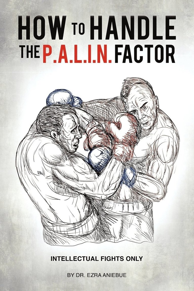 How to Handle the P.A.L.I.N. Factor 1