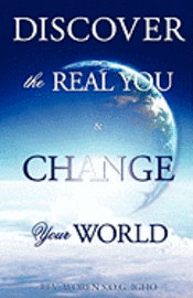 bokomslag Discover the Real You & Change Your World