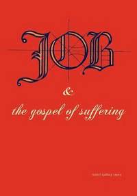 bokomslag Job & the Gospel of Suffering