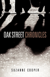 bokomslag Oak Street Chronicles