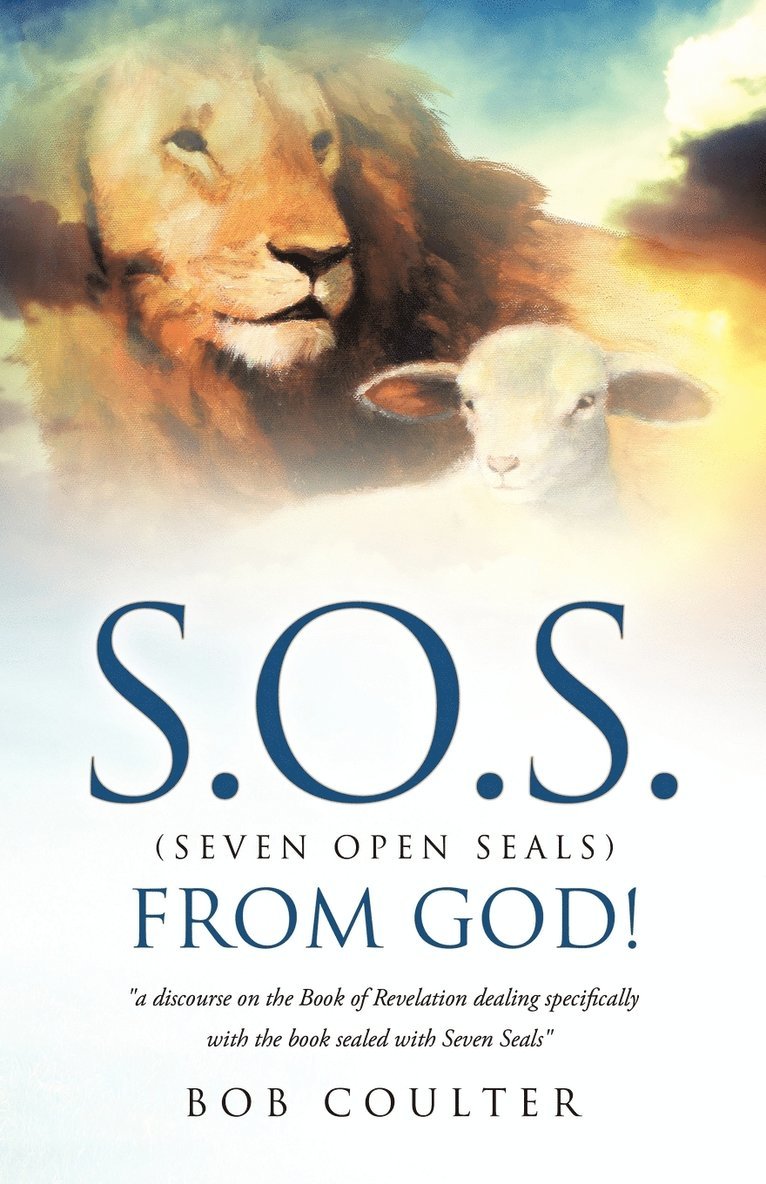 S.O.S. (Seven Open Seals) from God! 1
