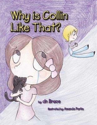 Bruce - Why is Collin Like That?, Häftad