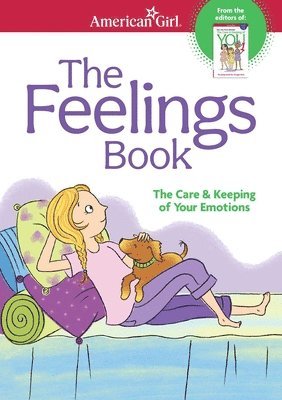 bokomslag The Feelings Book: The Care and Keeping of Your Emotions