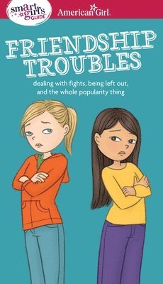 bokomslag A Smart Girl's Guide: Friendship Troubles