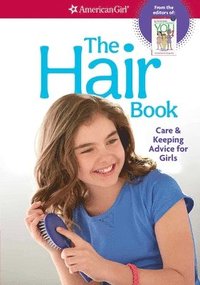 bokomslag The Hair Book: Care & Keeping Advice for Girls