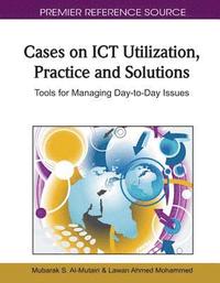 bokomslag Cases on ICT Utilization, Practice and Solutions