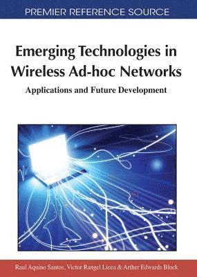 bokomslag Emerging Technologies in Wireless Ad-hoc Networks: Applications and Future Development