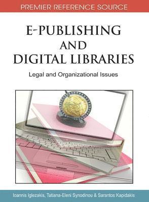 bokomslag E-Publishing and Digital Libraries: Legal and Organizational Issues