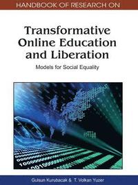 bokomslag Handbook of Research on Transformative Online Education and Liberation