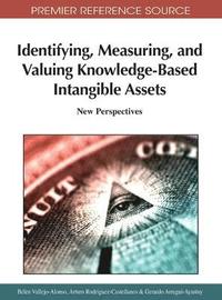bokomslag Identifying, Measuring, and Valuing Knowledge-Based Intangible Assets: New Perspectives