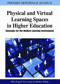 bokomslag Physical and Virtual Learning Spaces in Higher Education