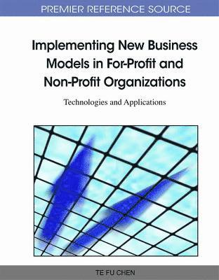bokomslag Implementing New Business Models in For-Profit and Non-Profit Organizations