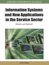 bokomslag Information Systems and New Applications in the Service Sector: Models and Methods