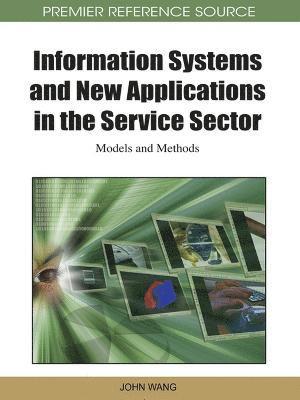 bokomslag Information Systems and New Applications in the Service Sector: Models and Methods