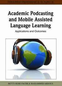 bokomslag Academic Podcasting And Mobile Assisted Langauge Learning