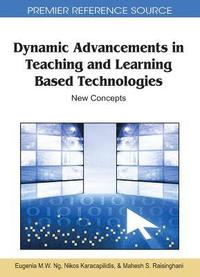 bokomslag Dynamic Advancements in Teaching and Learning Based Technologies: New Concepts