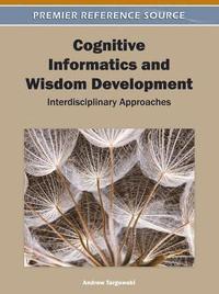 bokomslag Cognitive Informatics and Wisdom Development