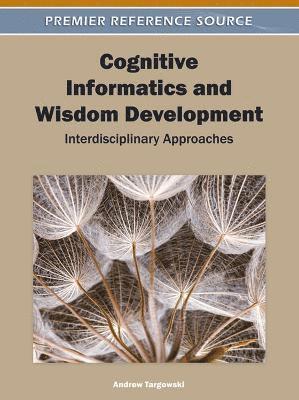 bokomslag Cognitive Informatics and Wisdom Development