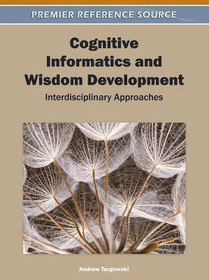 Cognitive Informatics and Wisdom Development 1