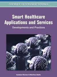 bokomslag Smart Healthcare Applications and Services
