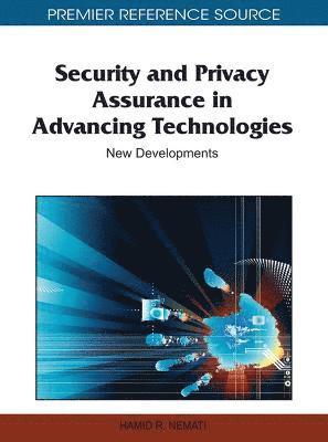 Security and Privacy Assurance in Advancing Technologies 1