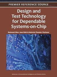 bokomslag Design and Test Technology for Dependable Systems-on-Chip
