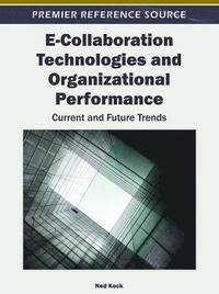 bokomslag E-Collaboration Technologies and Organizational Performance