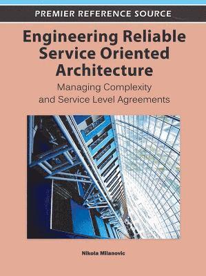 Engineering Reliable Service Oriented Architecture 1