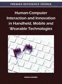 bokomslag Human-Computer Interaction and Innovation in Handheld, Mobile and Wearable Technologies