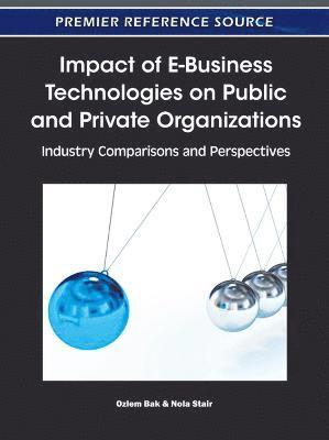 bokomslag Impact of E-Business Technologies on Public and Private Organizations