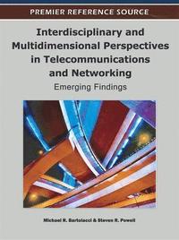 bokomslag Interdisciplinary and Multidimensional Perspectives in Telecommunications and Networking