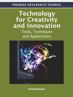 Anabela Mesquita - Technology for Creativity and Innovation, Inbunden