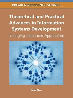 bokomslag Theoretical and Practical Advances in Information Systems Development: Emerging Trends and Approaches